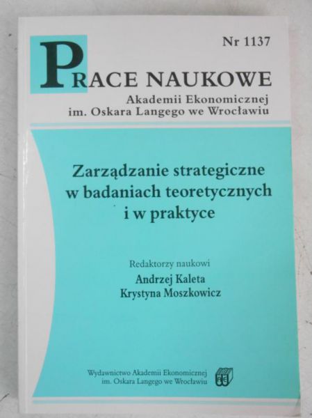 Zarządzanie strategiczne w badaniach teoretycznych i w praktyce