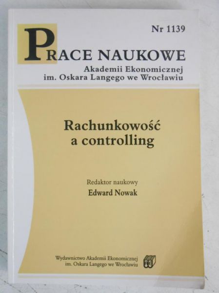Nowak Edward (red.) - Rachunkowość a controlling
