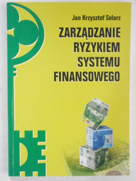 Zarządzanie ryzyskiem systemu finansowego