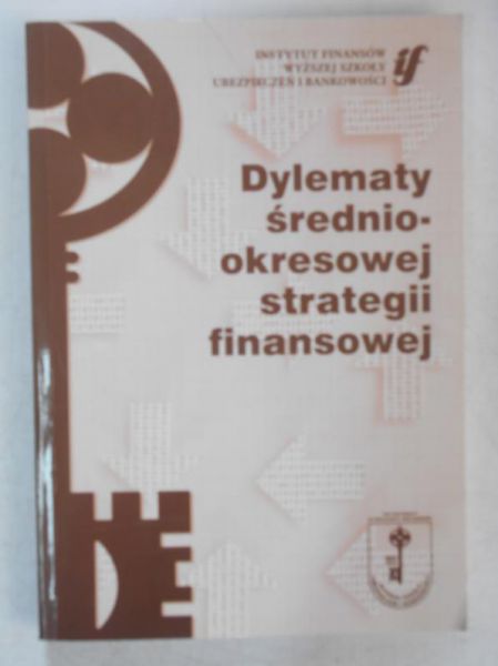 Dylematy średniookresowej strategii finansowej