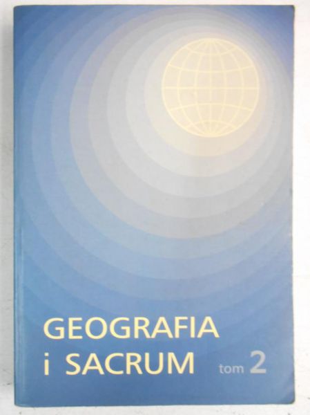 Geografia i sacrum, Tom 2