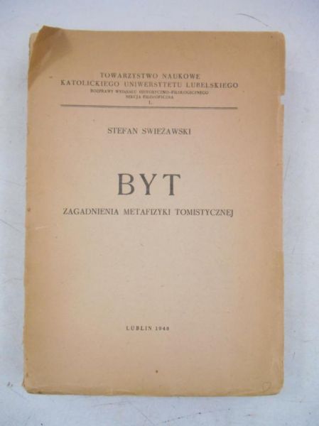Swieżawski Stefan - Byt. Zagadnienia metafizyki tomistycznej, 1948 r.
