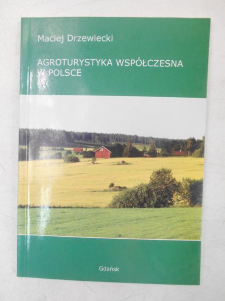 Agroturystyka współczesna w Polsce