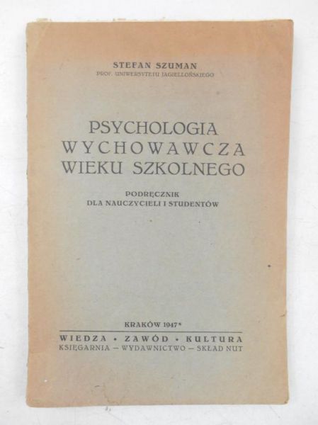 Psychologia wychowawcza wieku szkolnego, 1947 r.