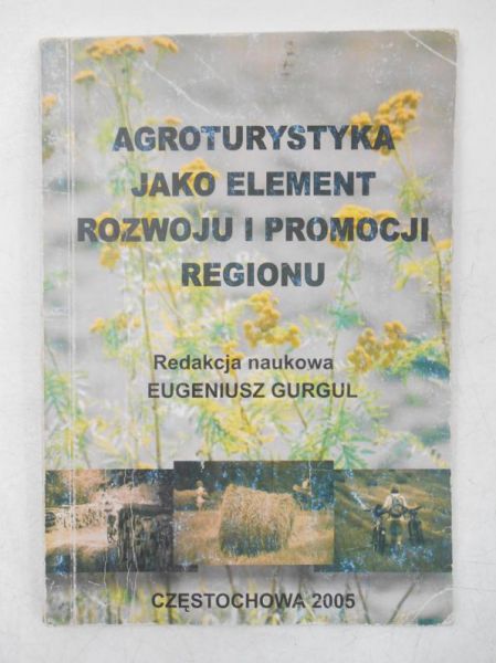 Agroturystyka jako element rozwoju i promocji regionu