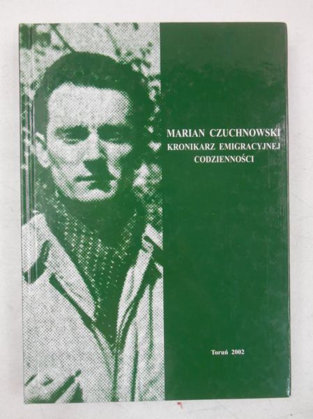Kronikarz Emigracyjnej codzienności