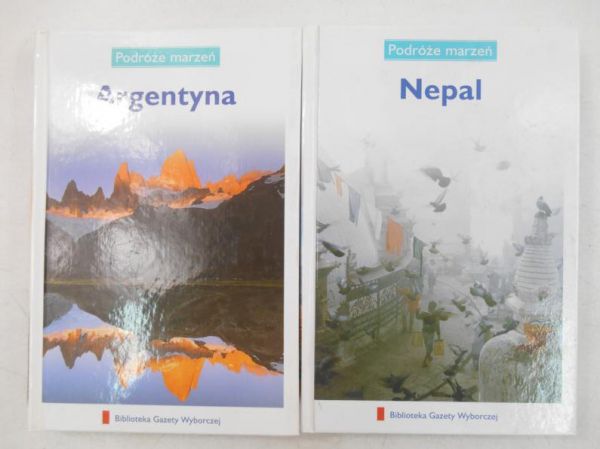 Podróże marzeń: Argentyna / Nepal