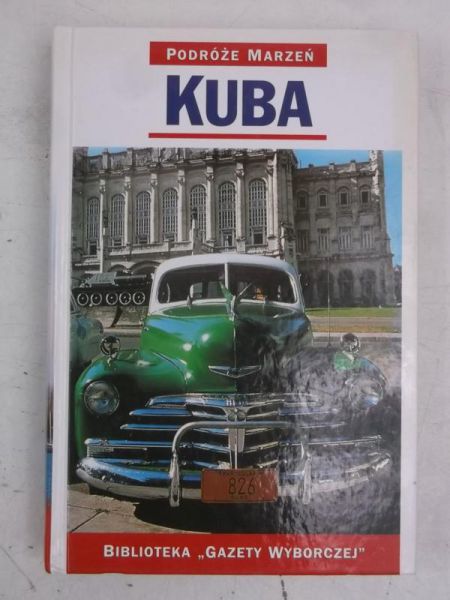 Podróże Marzeń: Kuba