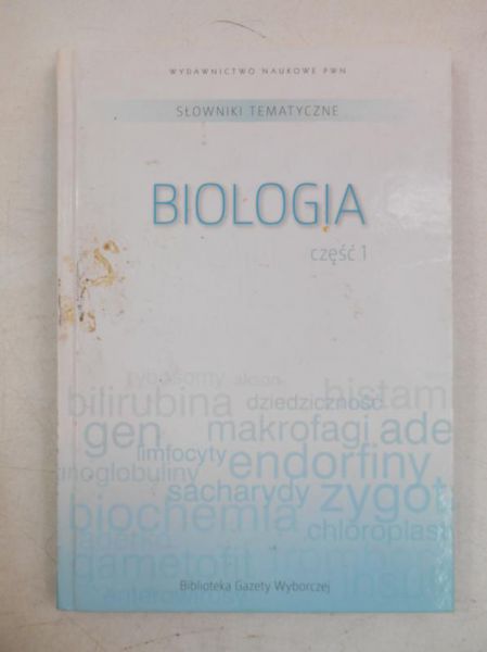 Baturo Wojciech (red.) - Biologia, część I