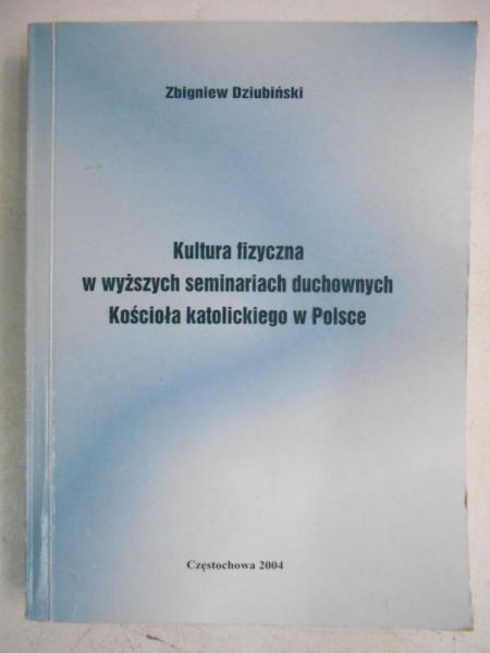 Kutura fizyczna w wyższych seminariach duchownych Kościoła katolickiego w Polsce