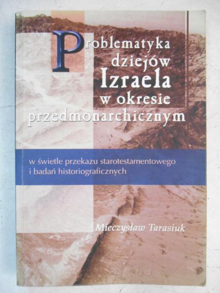 Problematyka dziejów Izraela w okresie przedmonarchicznym