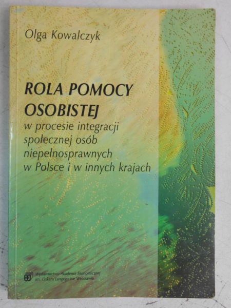 Rola pomocy osobistej w procesie integracji społecznej osób niepełnosprawnych w Polsce i w innych krajach