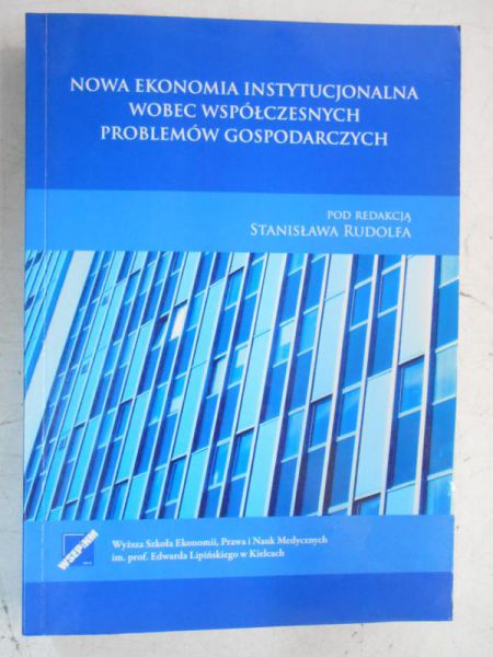 Nowa ekonomia instytucjonalna wobec współczesnych problemów gospodarczych