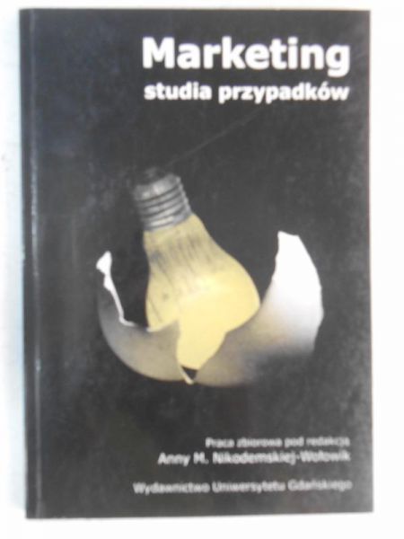 Marketing. Studia przypadków