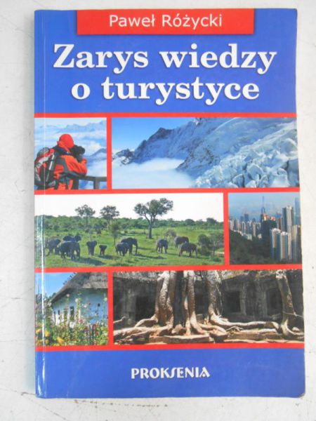 Zarys wiedzy o turystyce