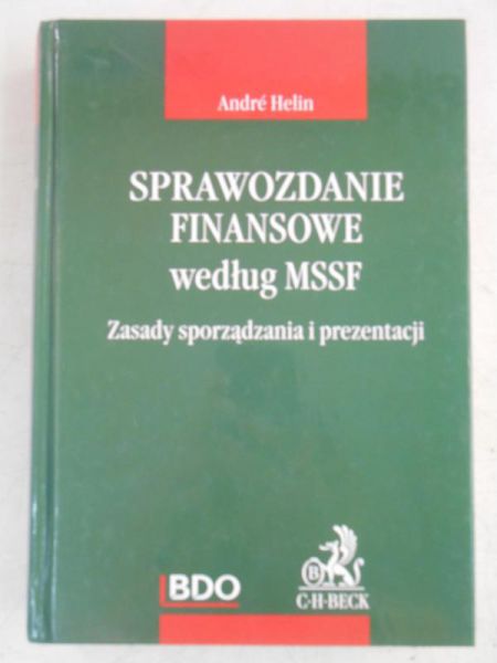 Sprawozdanie finansowe według MSSF. Zasady sporządzania i prezentacji