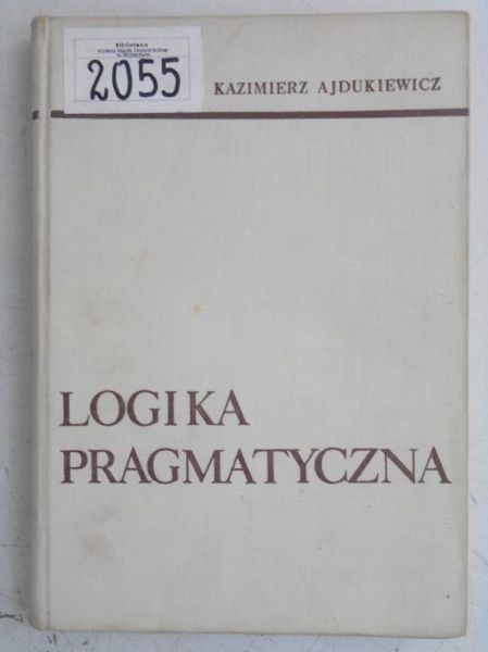 Ajdukiewicz Kazimierz - Logika pragmatyczna