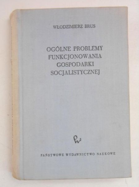 Ogólne problemy funkcjonowania gospodarki socjalistycznej