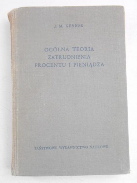 Ogólna teoria zatrudnienia procentu i pieniądza