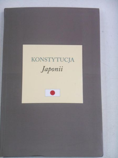Gralak Katarzyna (red.) - Konstytucja Japonii