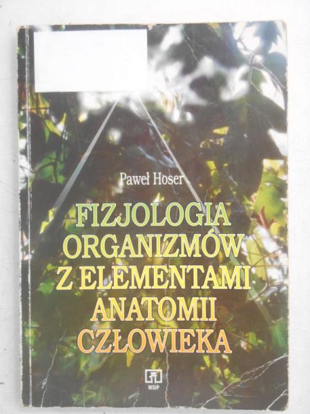 Fizjologia organizmów z elementami anatomii człowieka