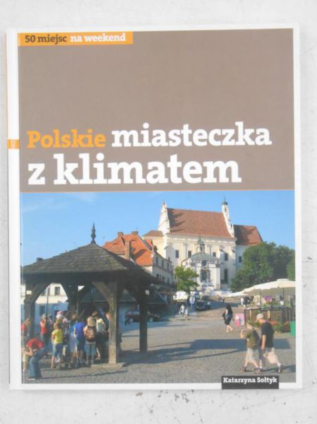 Polskie miasteczka z klimatem
