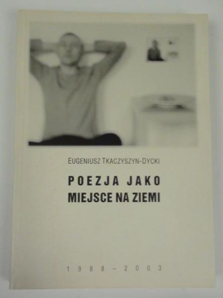 Poezja jako miejsce na ziemi