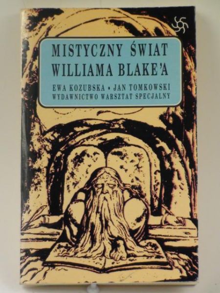 Kozubska E.,   - Mistyczny świat Williama Blake'a