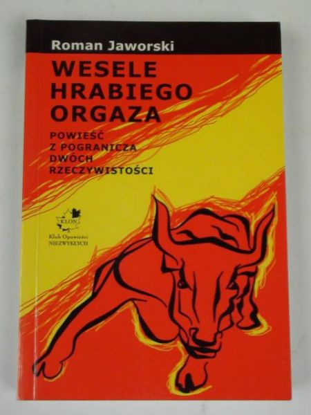 Wesele hrabiego Orgaza: powieść z pogranicza dwóch rzeczywistości