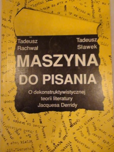 Rachwał Tadeusz, Sławek Tadeusz -  Maszyna do pisania