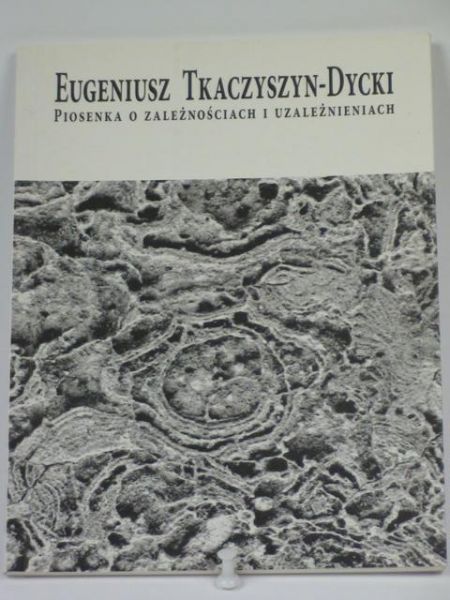 Piosenka o zależnościach i uzależnieniach