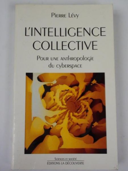 Levy Pierre - L'Intelligence collective