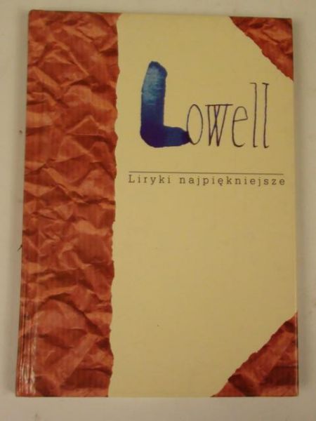 Lowell Robert - Liryki najpiękniejsze