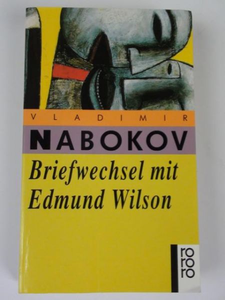 Nabokov Vladimir - Briefwechsel mit Edmund Wilson