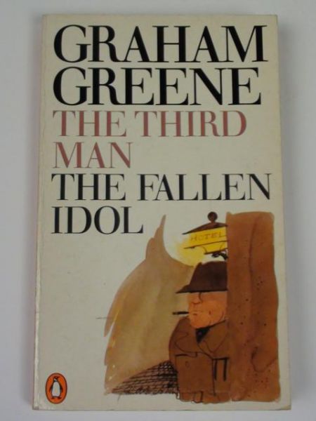Greene Graham - The Third Man and The Fallen Idol