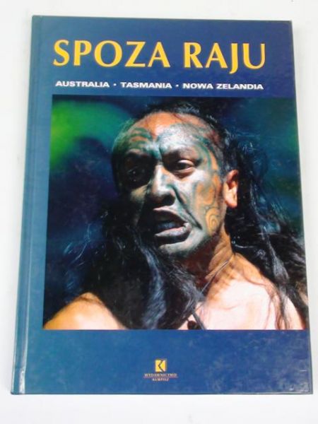 Spoza Raju. Australia, Tasmania, Nowa Zelandia