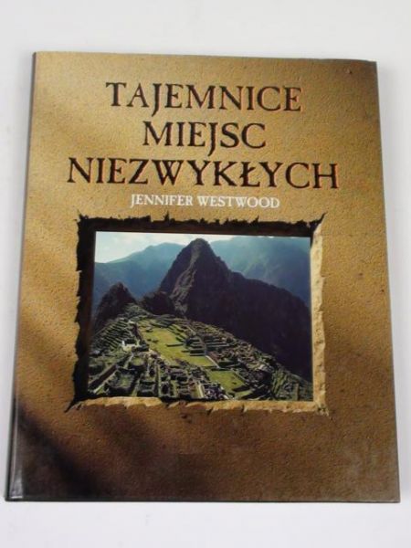 Tajemnice miejsc niezwykłych