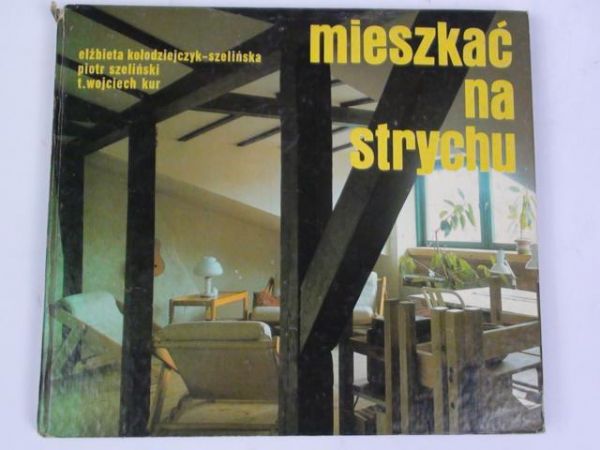 Mieszkać na strychu