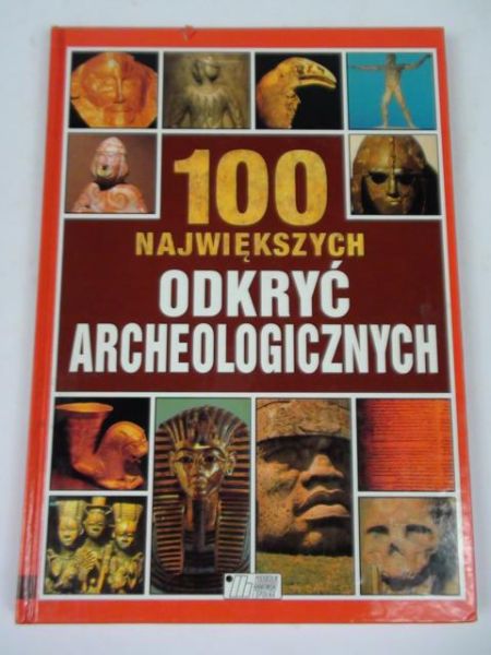 100 największych odkryć archeologicznych