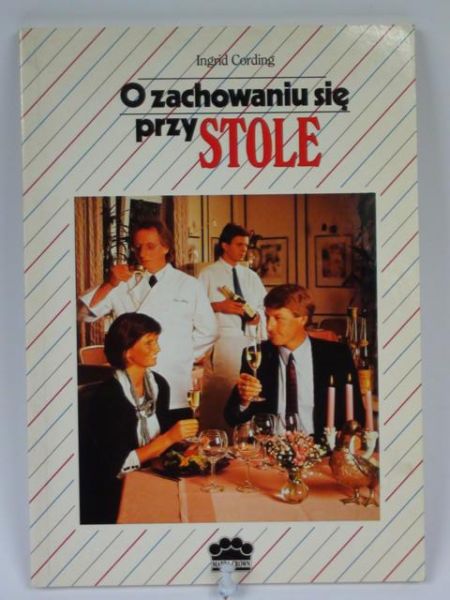 O zachowaniu się przy stole