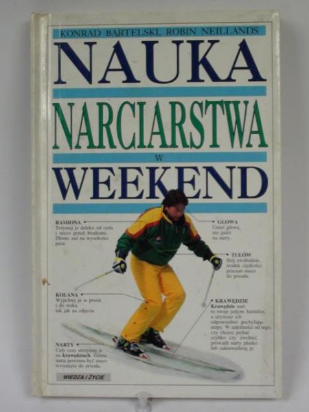 Bartelski Konrad, Neillands Robin - Nauka narciarstwa w weekend