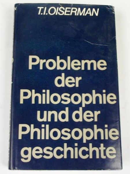 Probleme der Philosophie und der Philosophie Geschichte