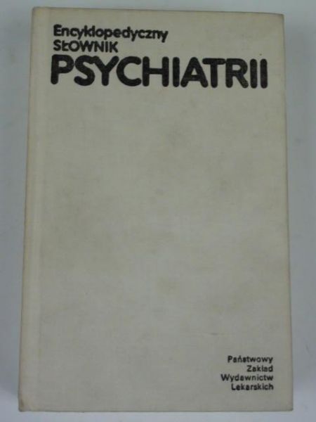 Encyklopedyczny słownik psychiatrii