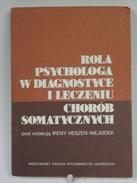 Rola psychologa w diagnostyce i leczeniu chorób somatycznych