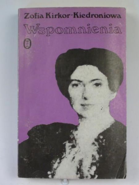 Kirkor-Kiedroniowa Zofia - Wspomnienia