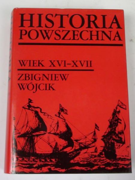 Historia Powszechna. Wiek XVI-XVII