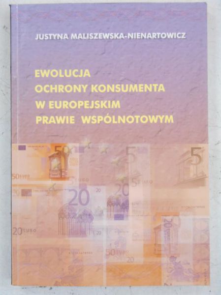 Ewolucja ochrony konsumenta w europejskim prawie wspólnotowym