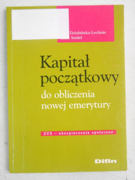 Seidel Eliza - Kapitał początkowy do obliczenia nowej emerytury
