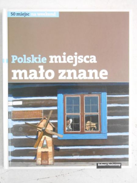 Polskie miejsca mało znane