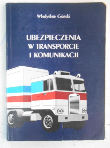 Ubezieczenia w transporcie i komunikacji